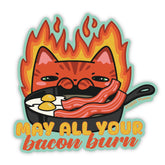 May All Your Bacon Burn Calcifer Cat Vinyl Sticker